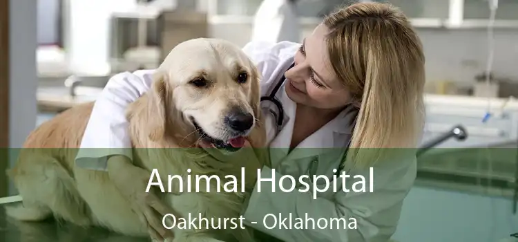 Animal Hospital Oakhurst - Oklahoma